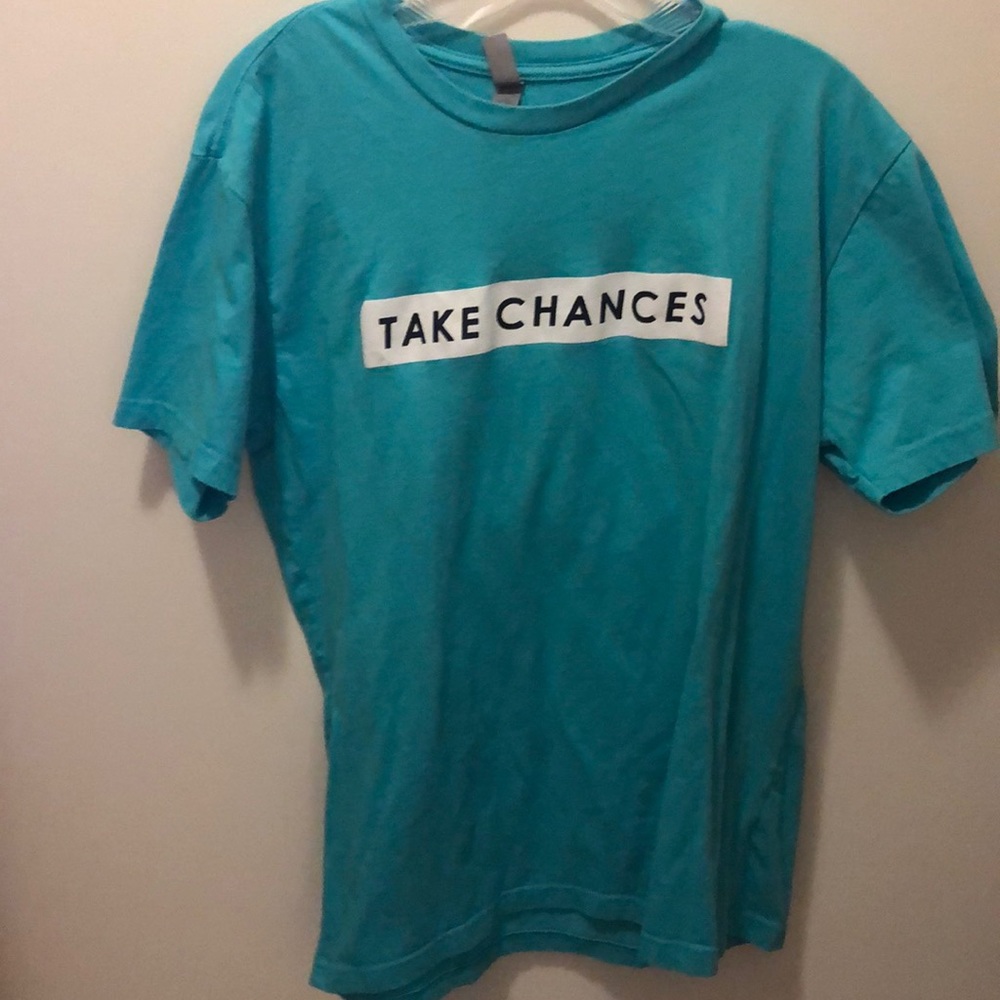Teal “take chances” T-shirt